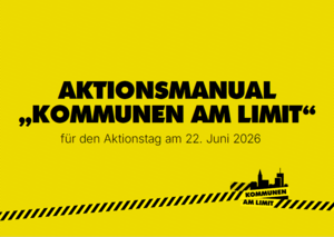 Bild vergr&ouml;&szlig;ern: 2026-06-22 Aktionstag Kommuen am Limit